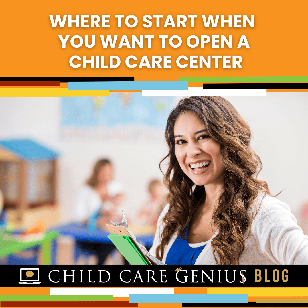 Where to Start When You Want To Open a Childcare Center